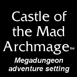Castle of the Mad Archmage™